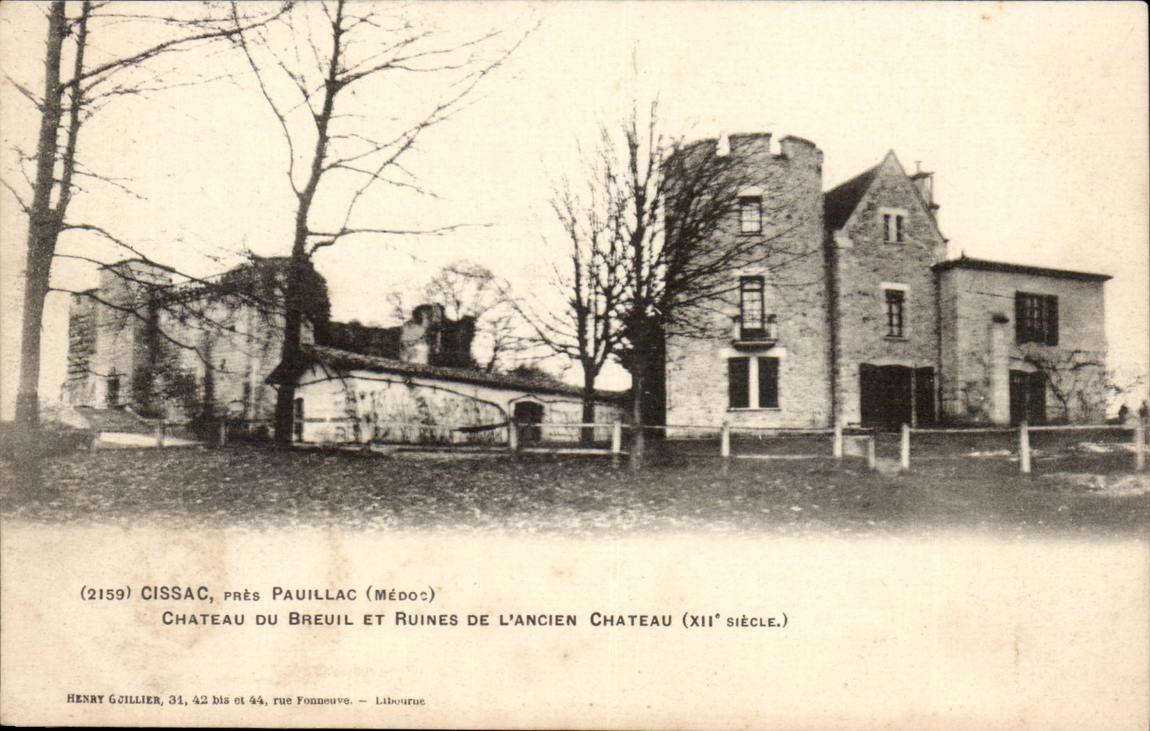 Cissac, near Pauillac (Médoc) — Château du Breuil and ruins of the old castle (12th century) — Henry Guillier, 31, 42 bis et 44, rue Fonneuve, Libourne