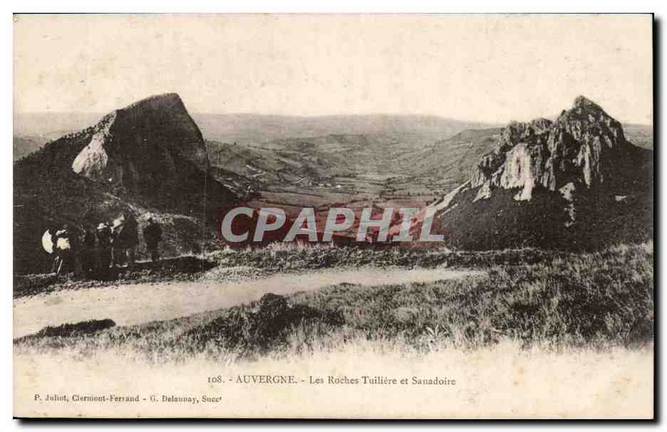 Auvergne - Les Roches Tuilière et Sanadoire — P. Juhin, Clermont-Ferrand - G. Delaunay, Suce'