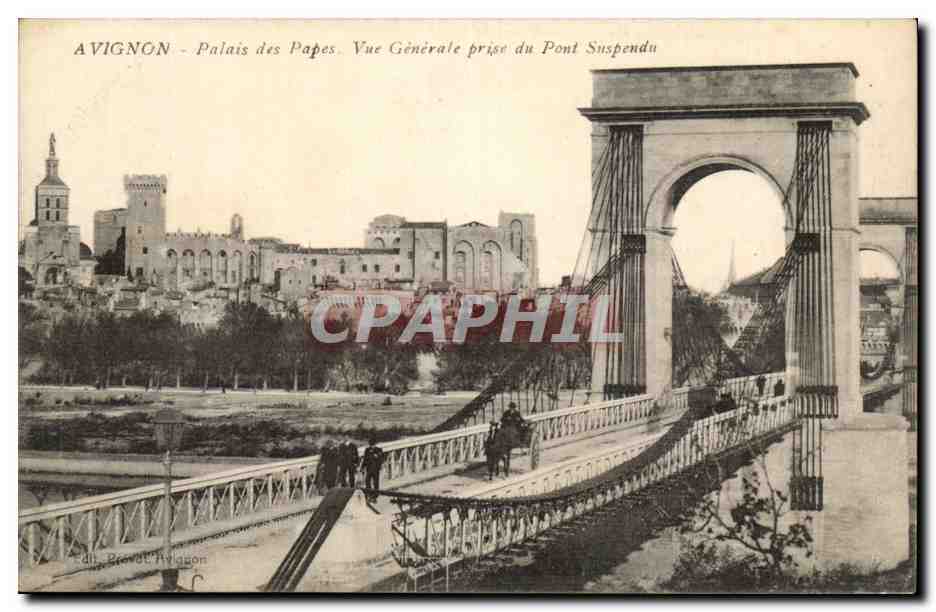 Avignon CPA Palais des papes Vue generale prise du pont suspendu