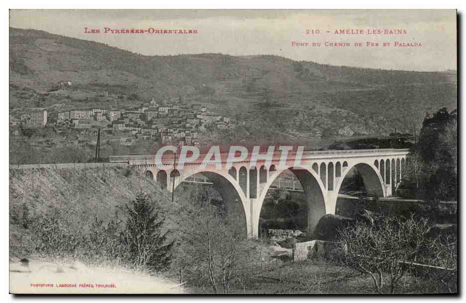 Amelie les Bains CPA Pont du chemin de fer et Palalda