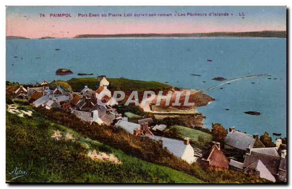 Paimpol CPA Port Even ou Pierre Loti ecrivit son roman Les pecheurs d'Islande