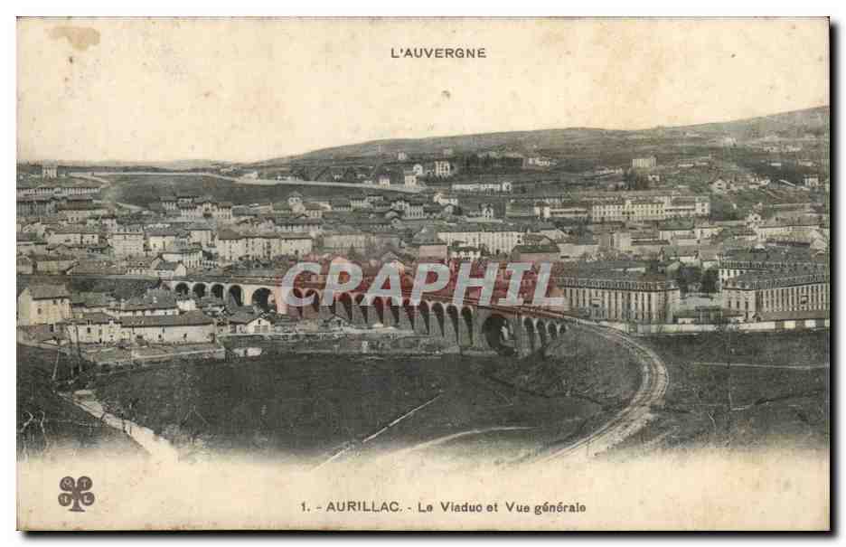 Aurillac - Le Viaduc et Vue générale — L'Auvergne