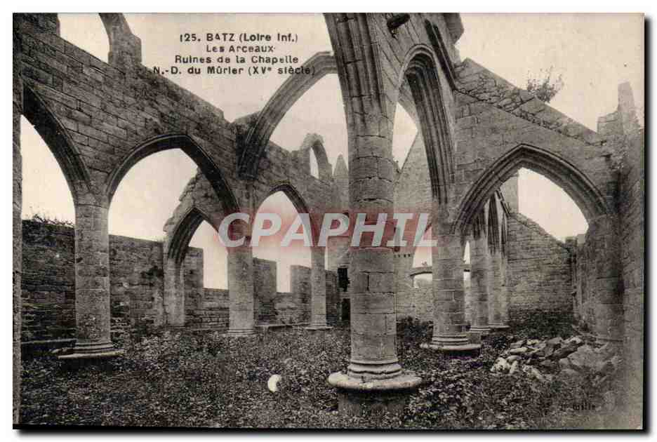 Batz - Les Arceaux - Ruines de la Chapelle - CPA 