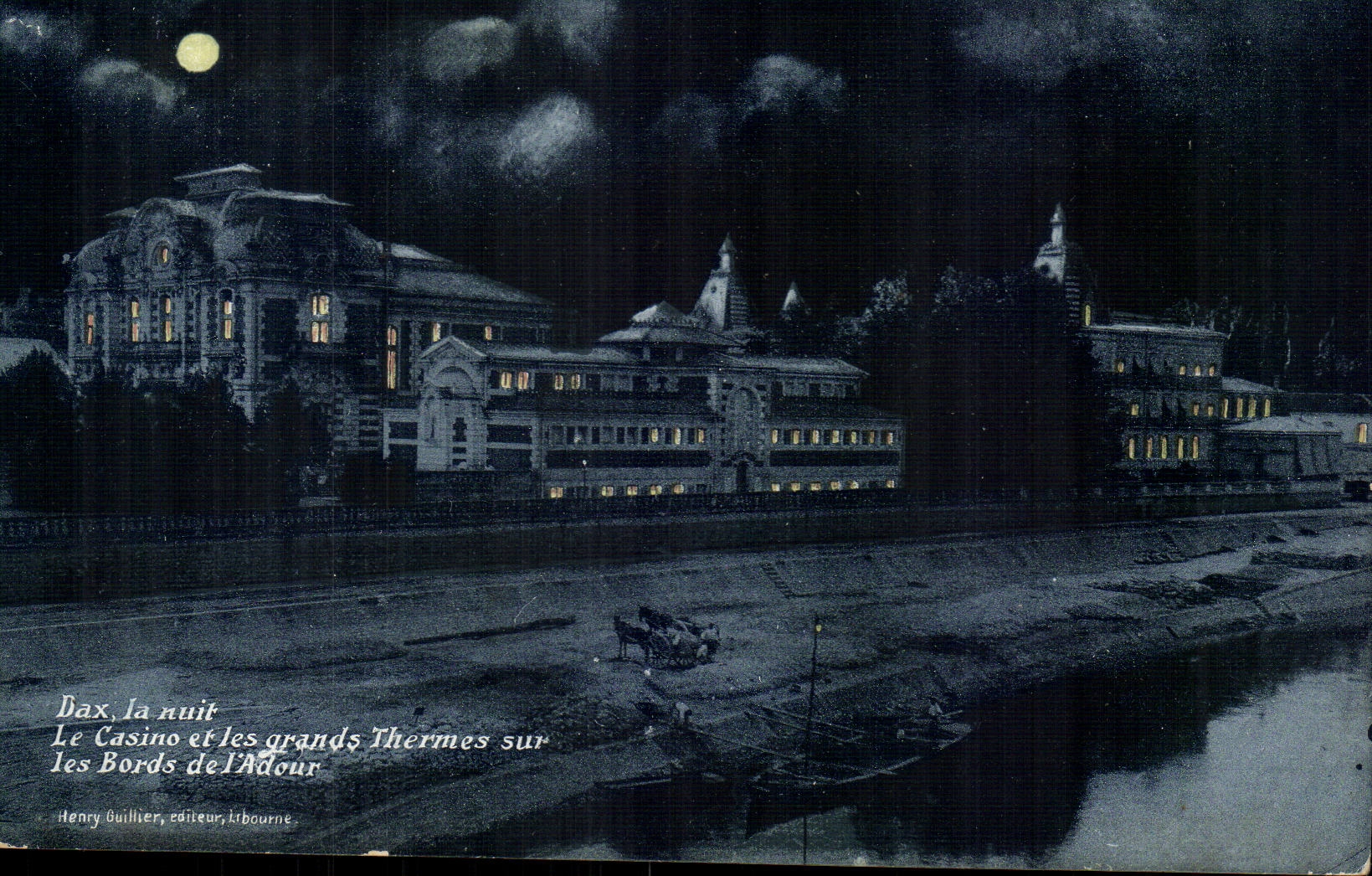 Dax, la nuit — Le Casino et les grands Thermes sur les Bords de l'Adour — Henry Buillier, éditeur, Érbourne