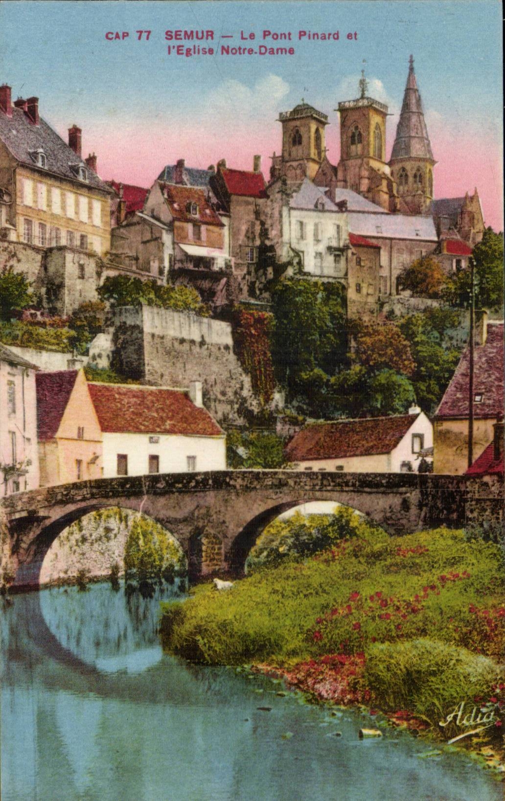 Semur - Le Pont Pinard et L'Eglise Notre Dame - CPA 