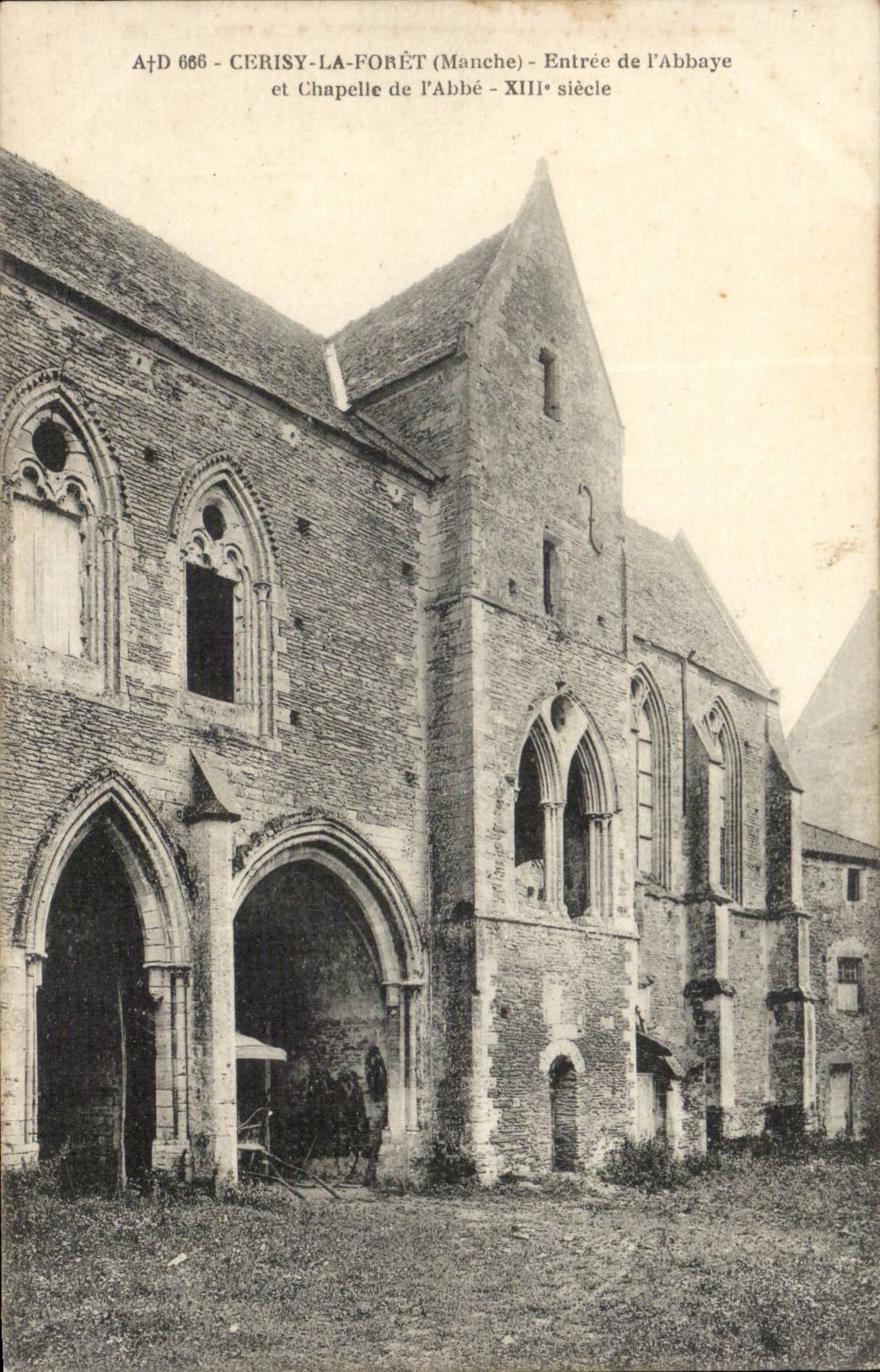 Cerisey la Foret CPA Entree de l'abbaye et chapelle de l'abbe