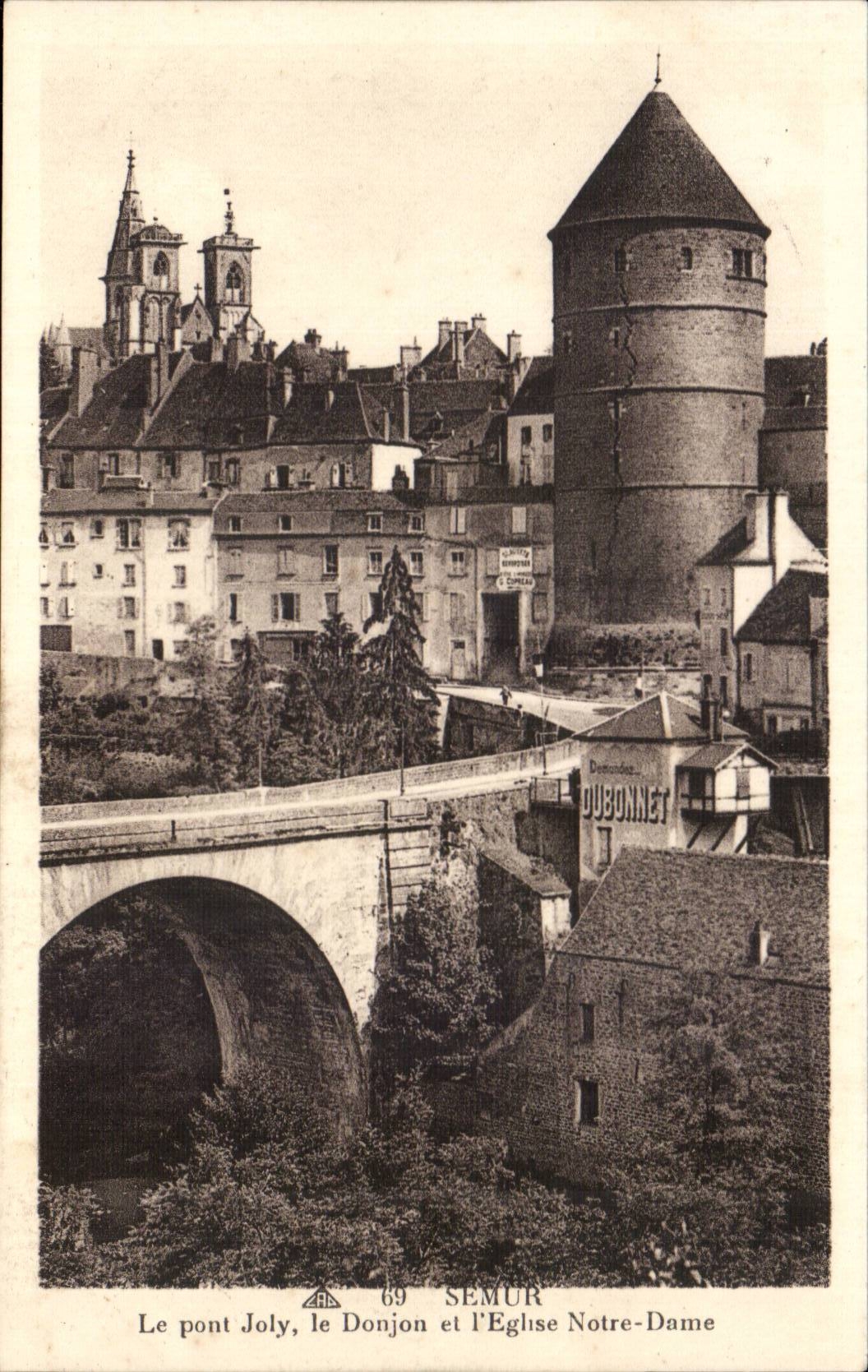Semur CPA Le pont Joly le donjon et l'eglise Notre DAme