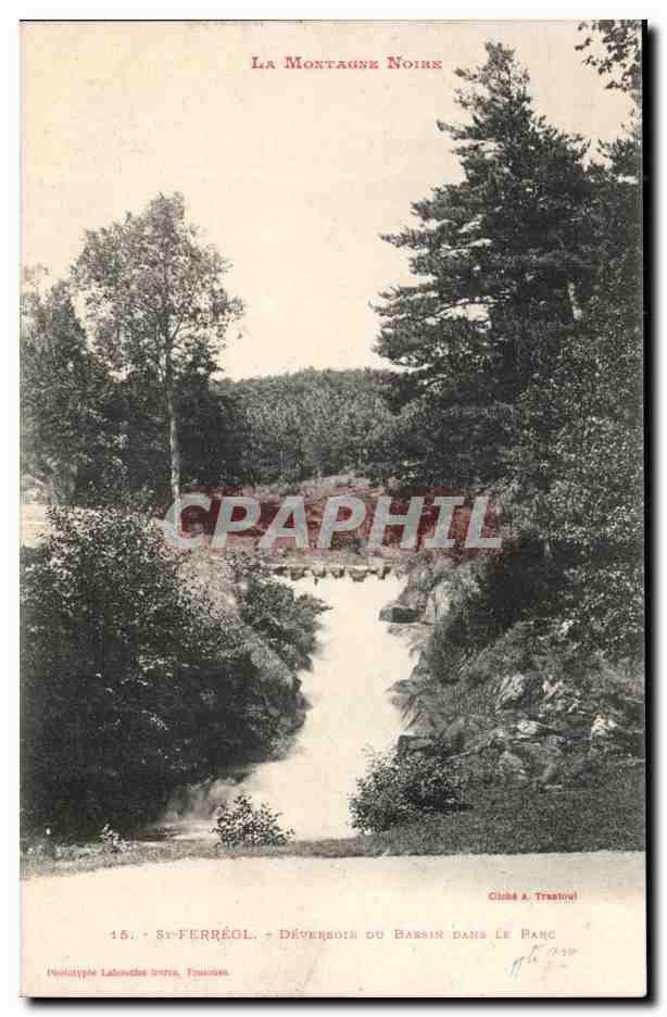 St-Ferréol — Déversoir du Bassin dans le Parc — Éditeur Labouche Impr. Toulouse