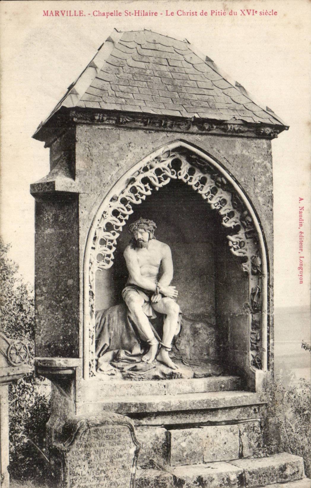 Marville - Chapelle St-Hilaire - Le Christ de Pitié du XVIe siècle — A. Naudin, éditeur, Longuyon