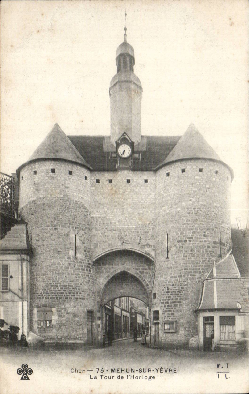 Mehun-sur-Yèvre — La Tour de l'Horloge — M. T. L.