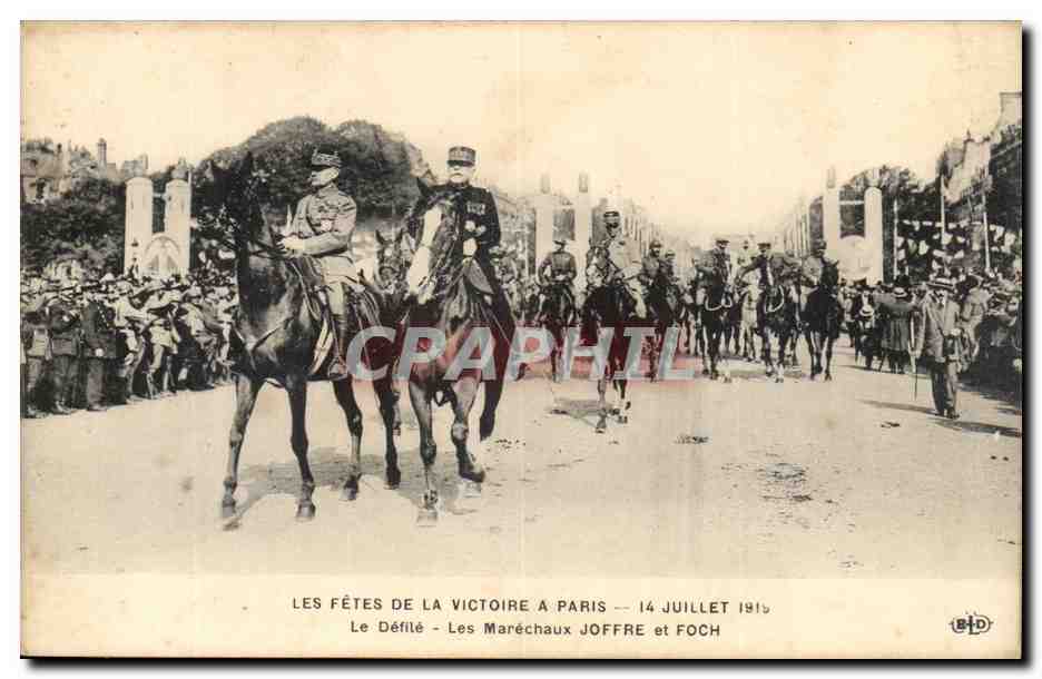 Les Fêtes de la Victoire à Paris — 14 juillet 1916 — Les Maréchaux Joffre et Foch
