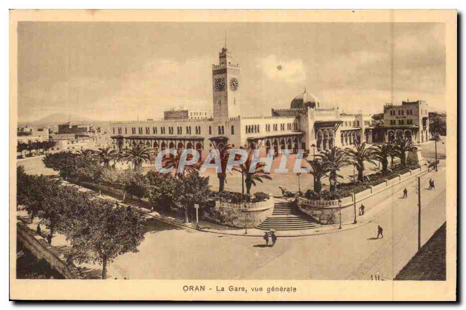 Algerie Oran CPA La gare vue generale