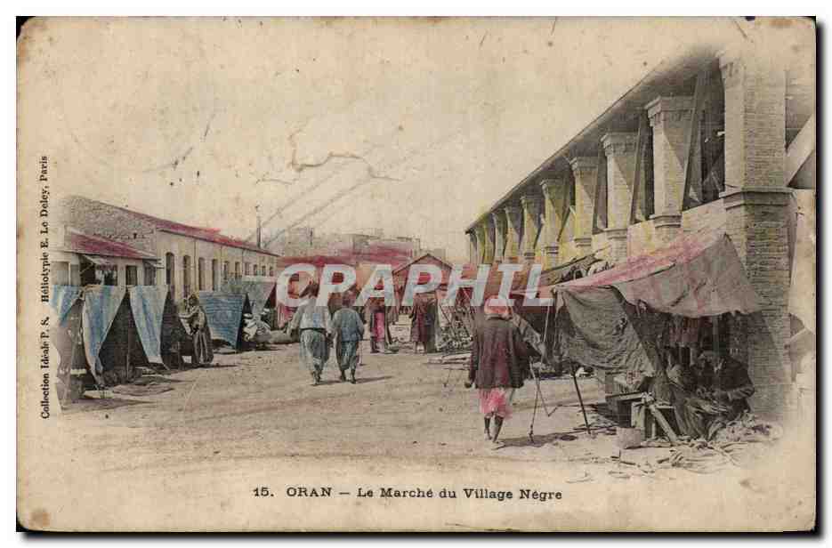 ORAN — Le Marché du Village Nègre — Héliotypie E. Lo Daley, Paris