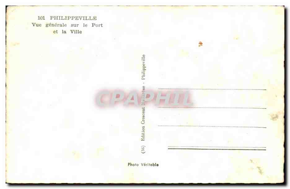 Philippeville — Vue générale sur le Port et la Ville — Édition Crescent Philippeville — Verso