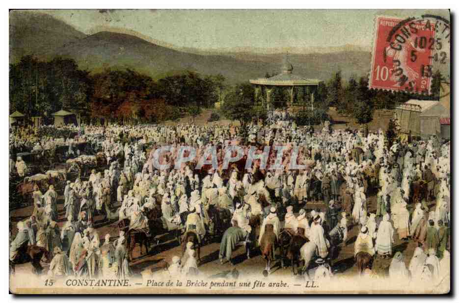 Constantine — Place de la Brèche pendant une fête arabe — LL.