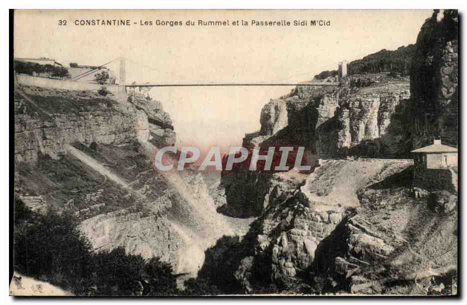 Constantine — Les Gorges du Rummel et la Passerelle Sidi M'Cid — éditeur inconnu, n° 32