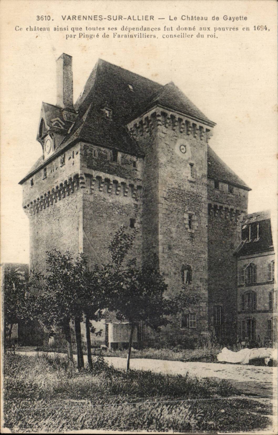 Varennes-sur-Allier — Le Château de Gayette — Éditeur : Imp. E. Le Doley, Paris — N° 3610