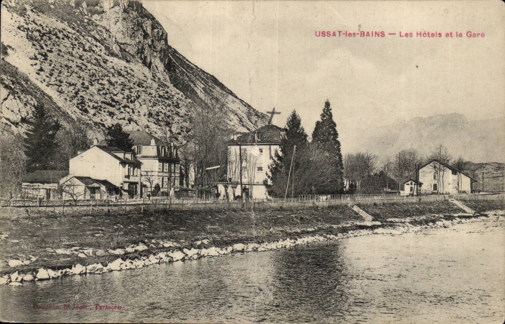 USSAT-les-BAINS — Hotels und Bahnhof — Verlag: Dauphin, 18, Av. Tarascón