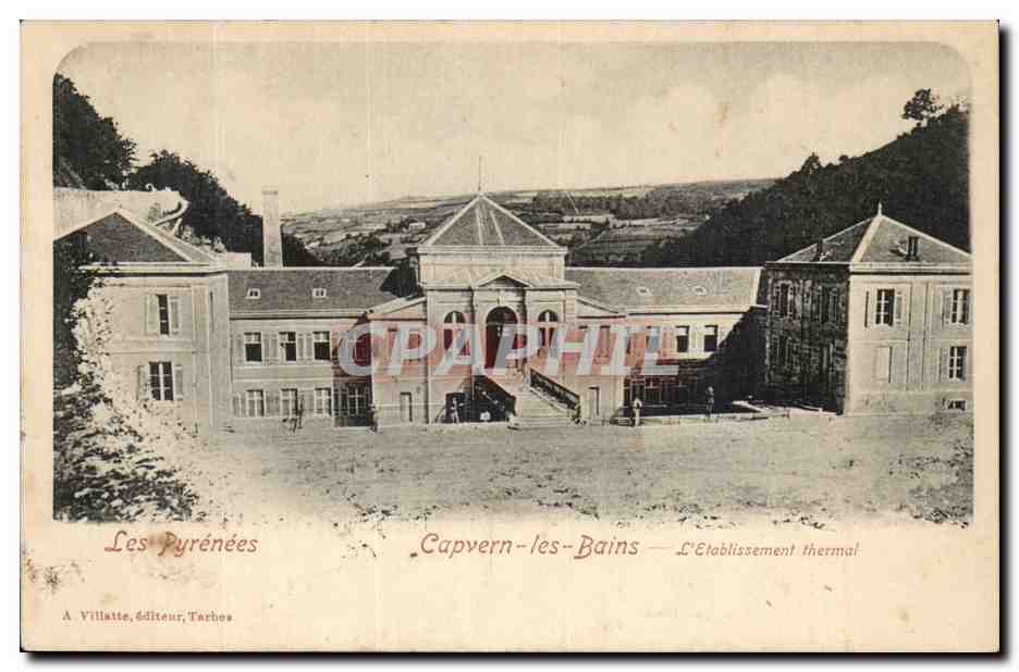 Capvern-les-Bains — L'Établissement thermal — A. Villatte, éditeur, Tarbes