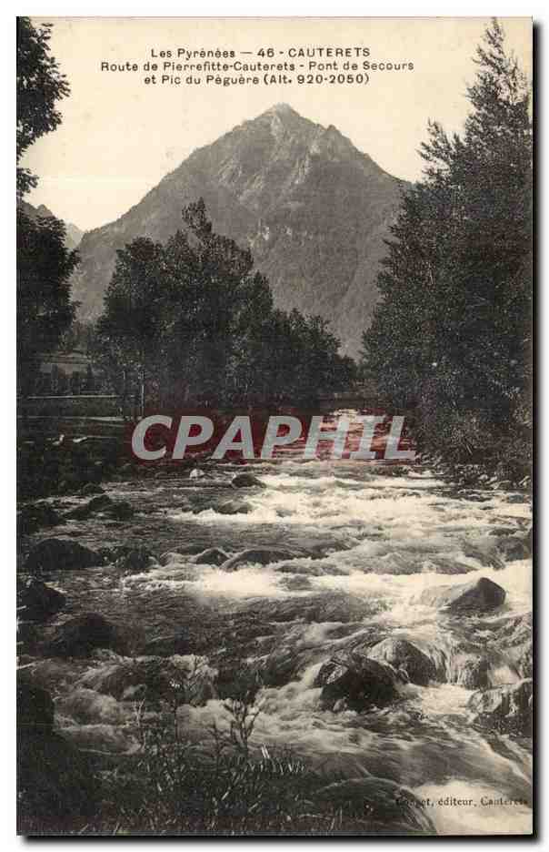 CPA Cauterets Route de Pierefitte Cauterets Pont de secours et pic du peguere