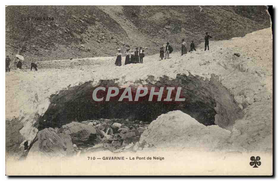 Gavarnie — Le Pont de Neige — Éditeur Les Pyrénées, n° 710