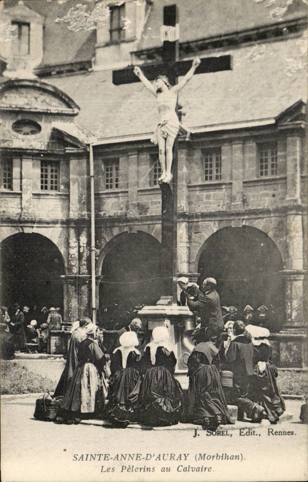 Sainte-Anne-d'Auray (Morbihan) — Les Pèlerins au Calvaire — J. Sorel, Edit., Rennes