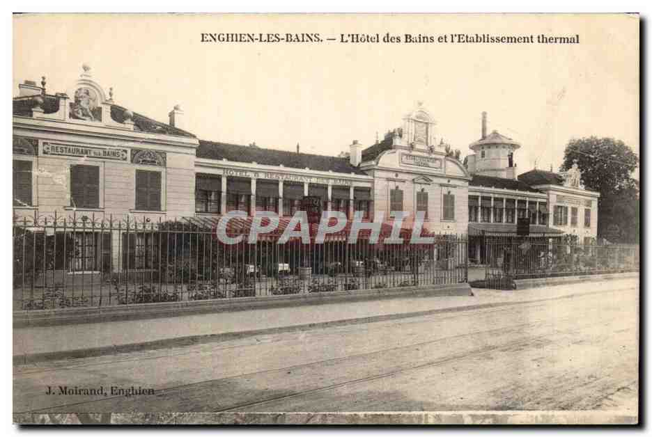Enghien-les-Bains — L'Hôtel des Bains et l'Établissement thermal — J. Moirand, Enghien