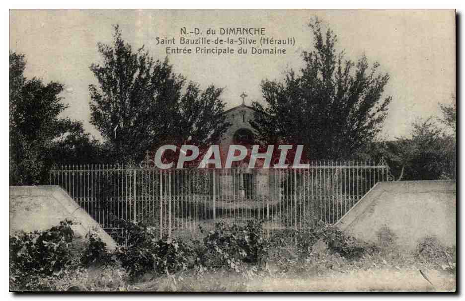 N.-D. du DIMANCHE — Saint Bauzille-de-la-Silve (Hérault) — Entrée Principale du Domaine