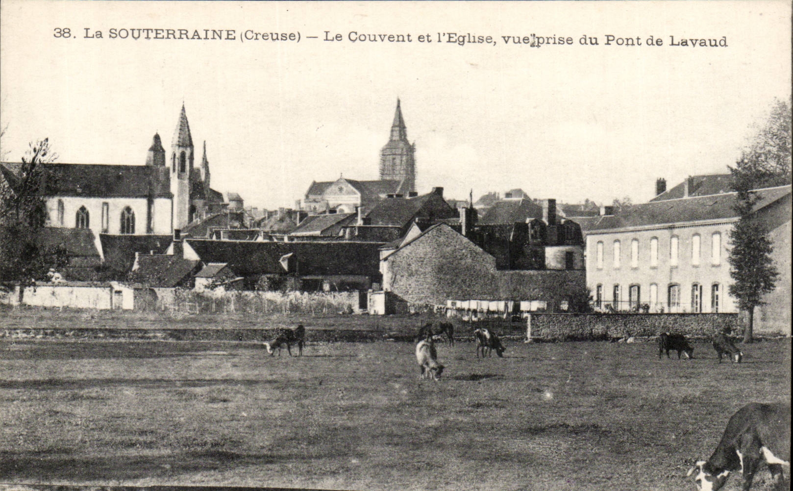 La SOUTERRAINE (Creuse) — Le Couvent et l'Église, vue prise du Pont de Lavaud — n°38