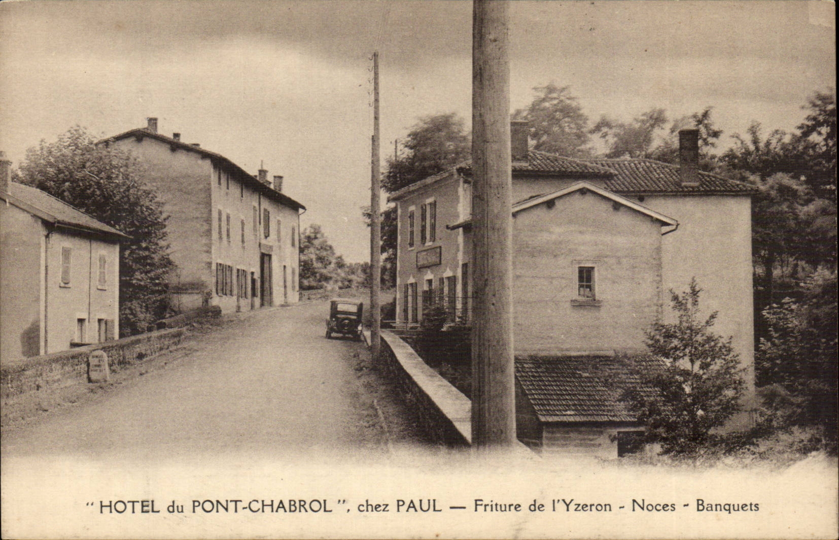 Hôtel du Pont-Chabrol — chez Paul — Friture de l'Yzeron — Noces — Banquets