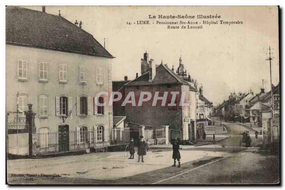 Lure CPA Pensionnat Ste Anne Hopital temporaire Route de Luxeuil
