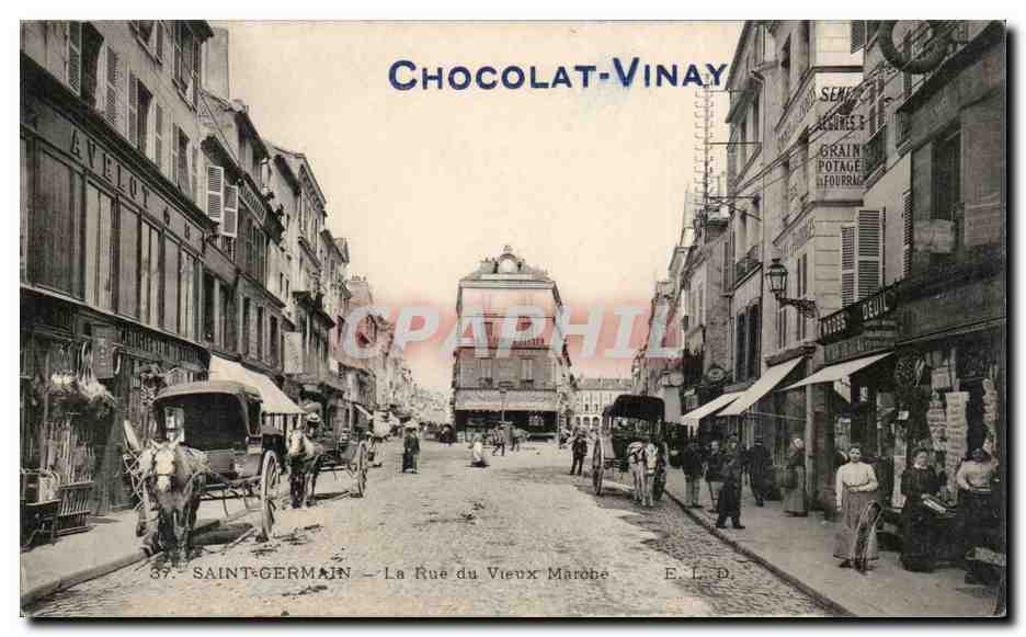 Saint-Germain - La Rue du Vieux Maroche — Chocolat-Vinay, editor E.L.D. n°37