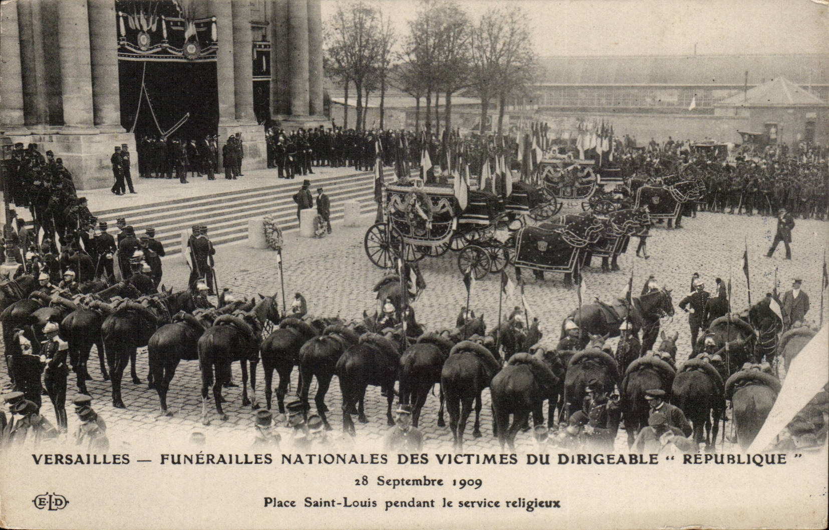 Versailles — Funérailles nationales des victimes du dirigeable « République » — 28 Septembre 1909 — Place Saint-Louis — Éditeur ELD