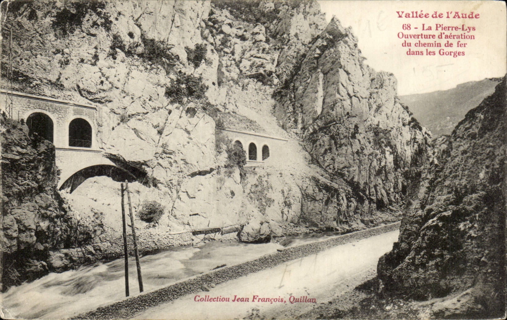 Vallée de l'Aude — Ouverture du chemin de fer dans les Gorges — Collection Jean François Quillan