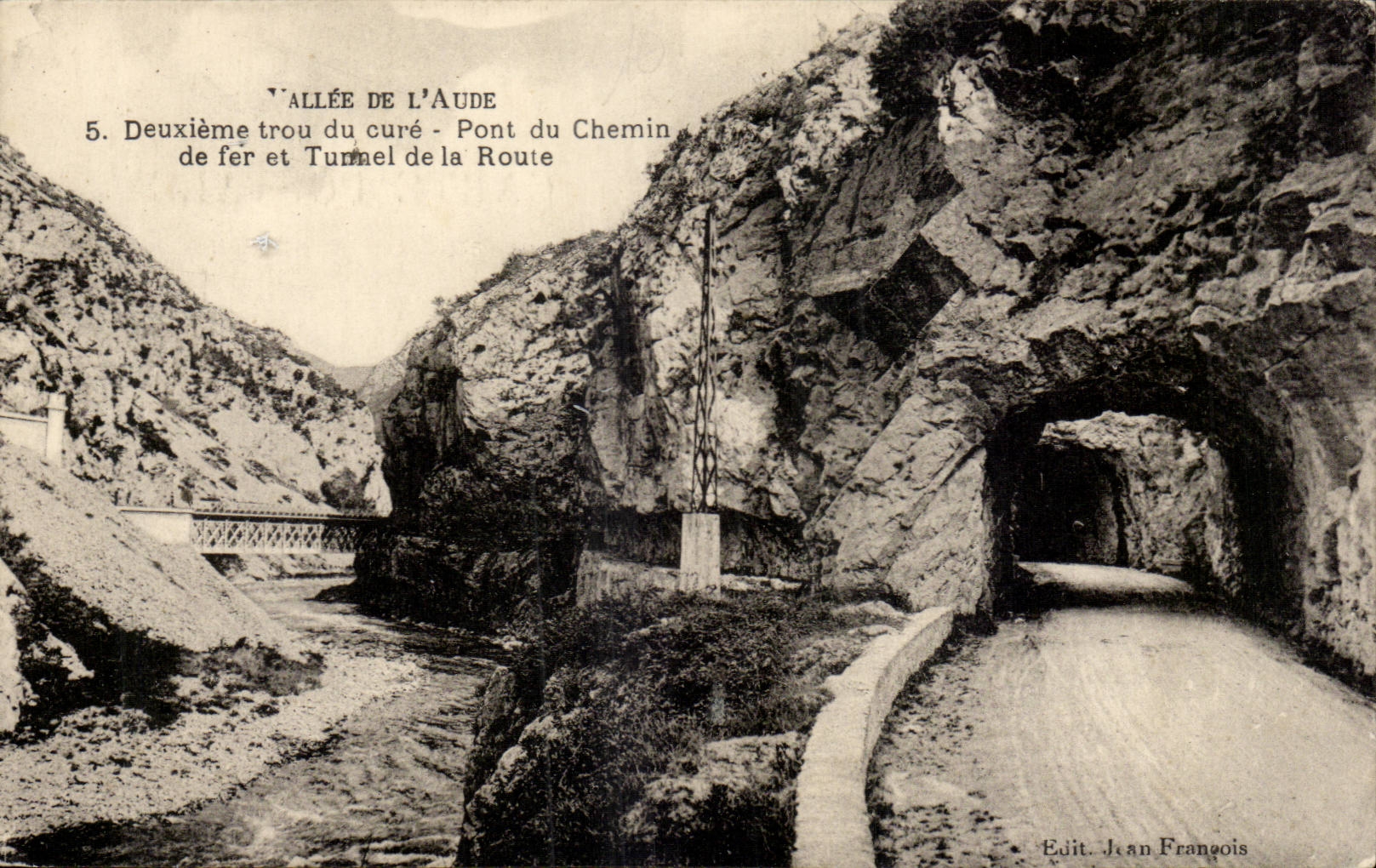 Alee de L'Aude - Deuxieme trou du Cure - Pont du Chemin de fer et Tunnel de la Route -- CPA 