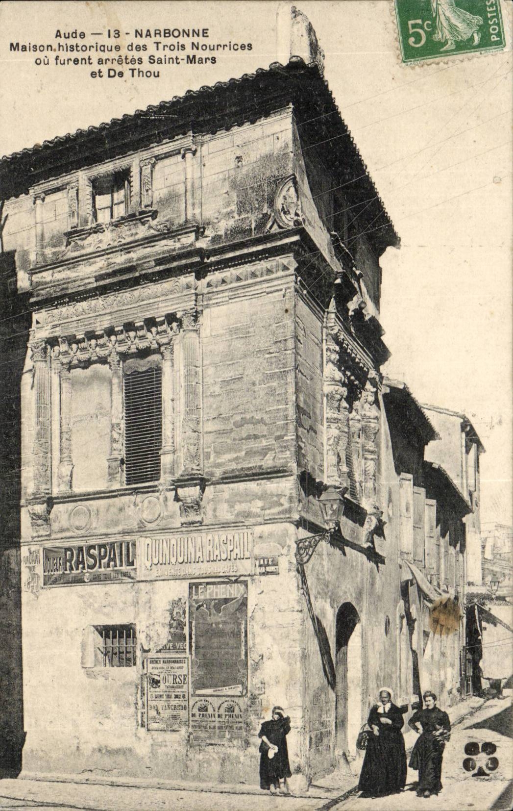 Narbonne - Maison Historique des Trois Nourrices ou furent arretes Saint Mars et De Thou - CPA 