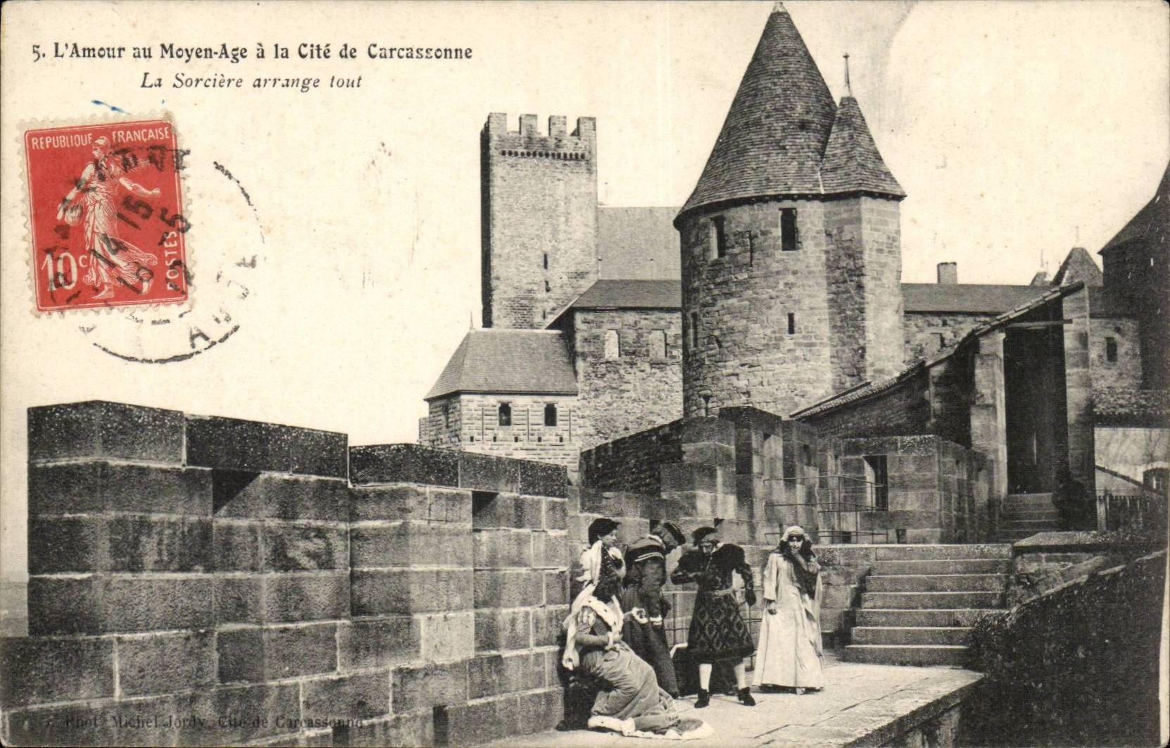 Cité de Carcassonne — L'Amour au Moyen-Age à la Cité de Carcassonne, La Sorcière arrange tout — Éditeur Michel Jordy
