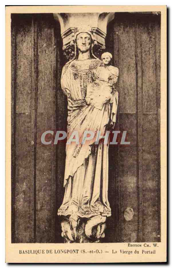 Basilique de Longpont CPA La vierge du portail