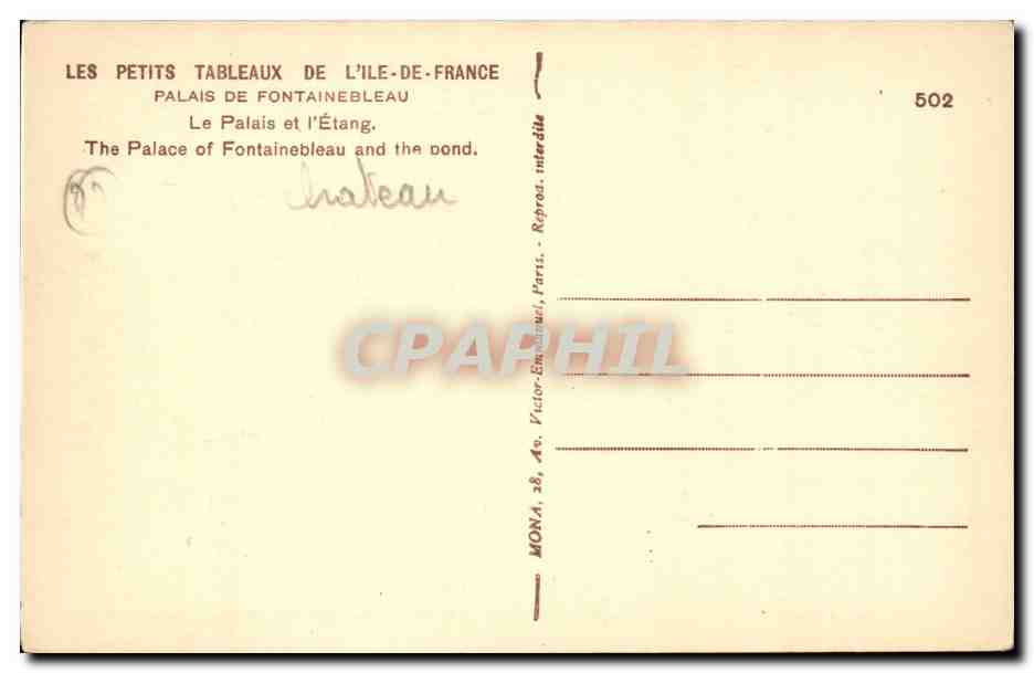 Palais de Fontainebleau — Le Palais et l'Étang — éditeur Mona, n° 502 — Reverso