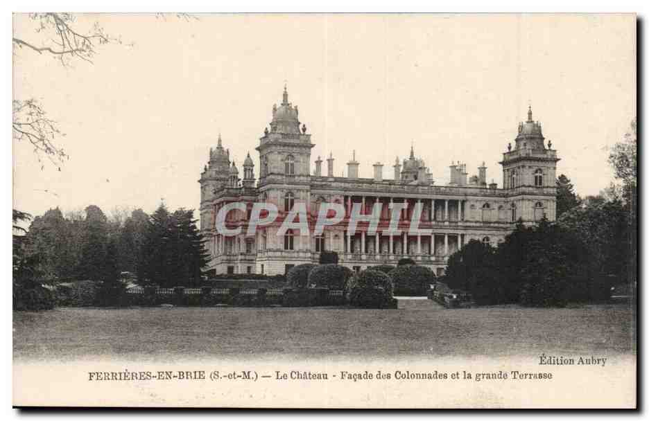 Ferrieres en Brie CPA Le chateau Facade des colonnades et la grande terrasse