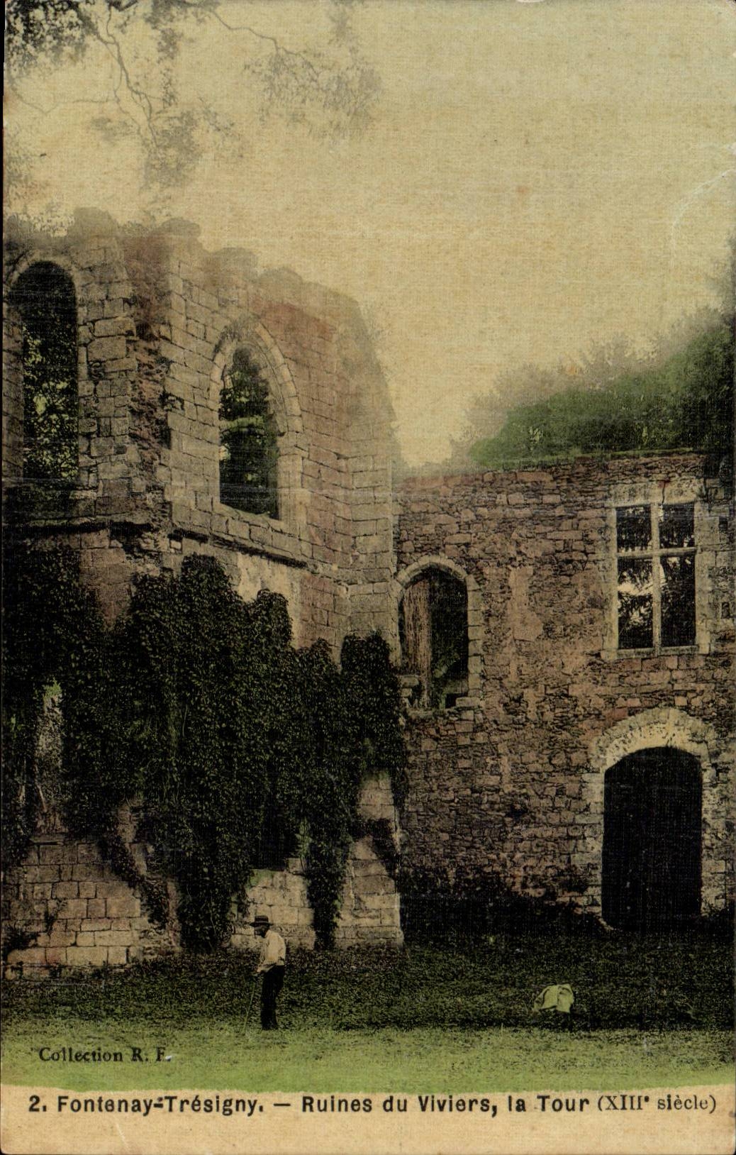 Fontenay - Tresigny - Carte Toilet - Ruines du Viviers La Tour XIII siecle - CPA 