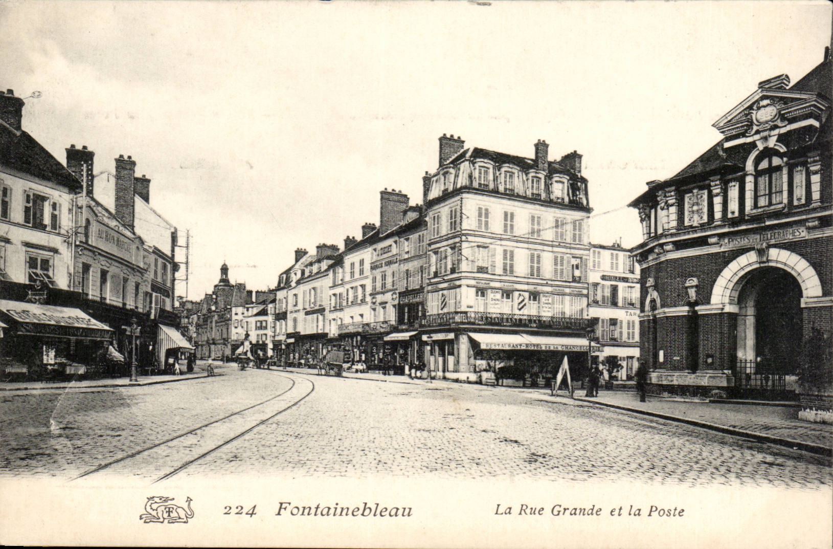 Fontainebleau — La Rue Grande et la Poste — Éditeur : 224