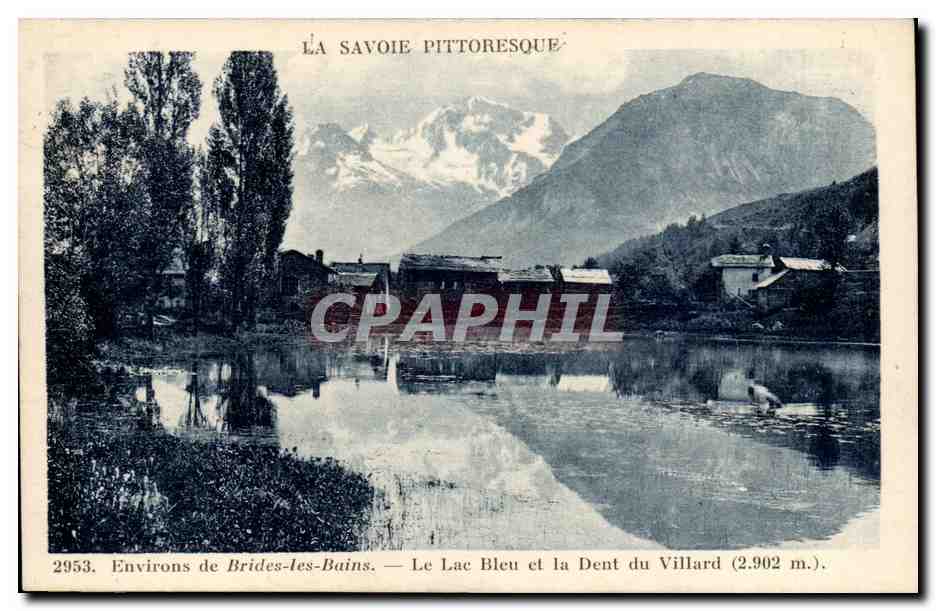 Environs de Brides les Bains CPA Le lac Bleu et la dent du Villard (2902m)