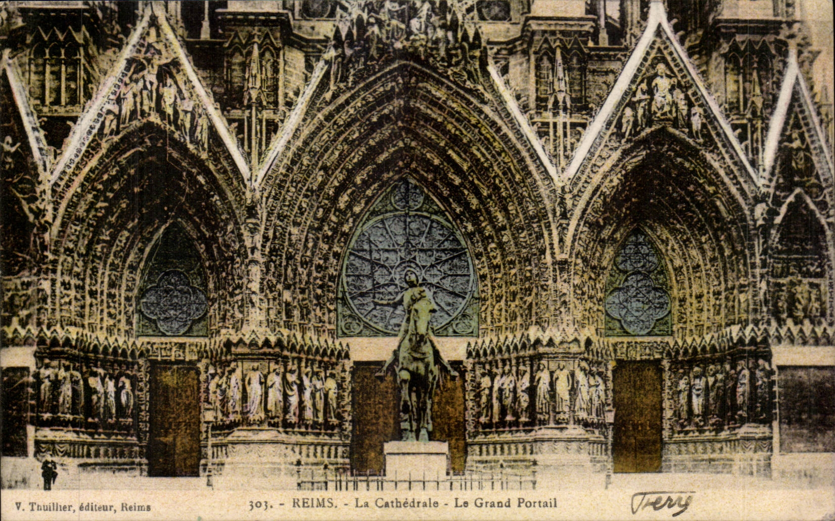Reims - La Cathédrale - Le Grand Portail — V. Thuillier, éditeur, Reims, n° 303