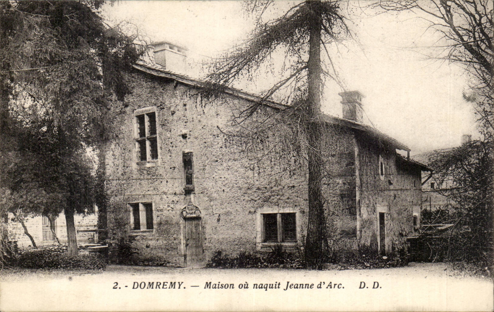 Domrémy — Maison où naquit Jeanne d'Arc — D. D.