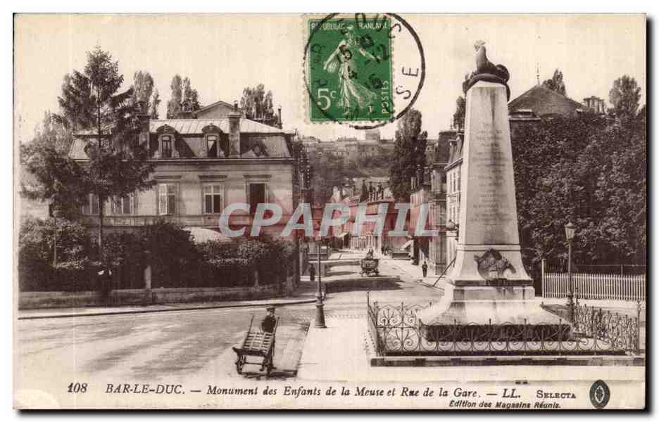 Bar le Duc - Monument des Enfants de la Meuse et Rue de la Gare - CPA 