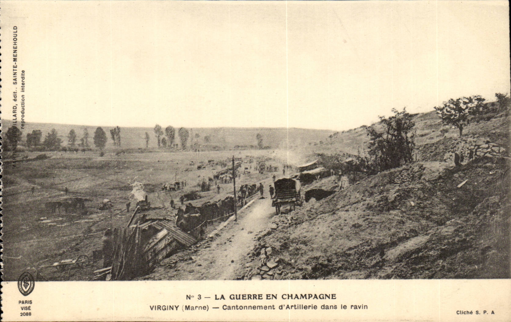 Virginy (Marne) — La guerre en Champagne — Cantonnement d'Artillerie dans le ravin — Éditeur : Sainte-Indépendance, N° 3