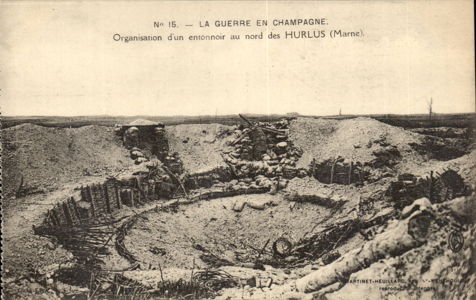 Organisation eines Schützengrabens nördlich der HURLUS (Marne) — Der Krieg in der Champagne — Nr. 15 — Verlag Martinet-Heuillard, Paris