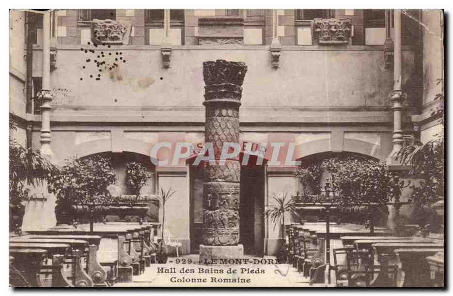 Le Mont Dore - Hal des Bains de Pieds - Colonne Romaine - CPA 