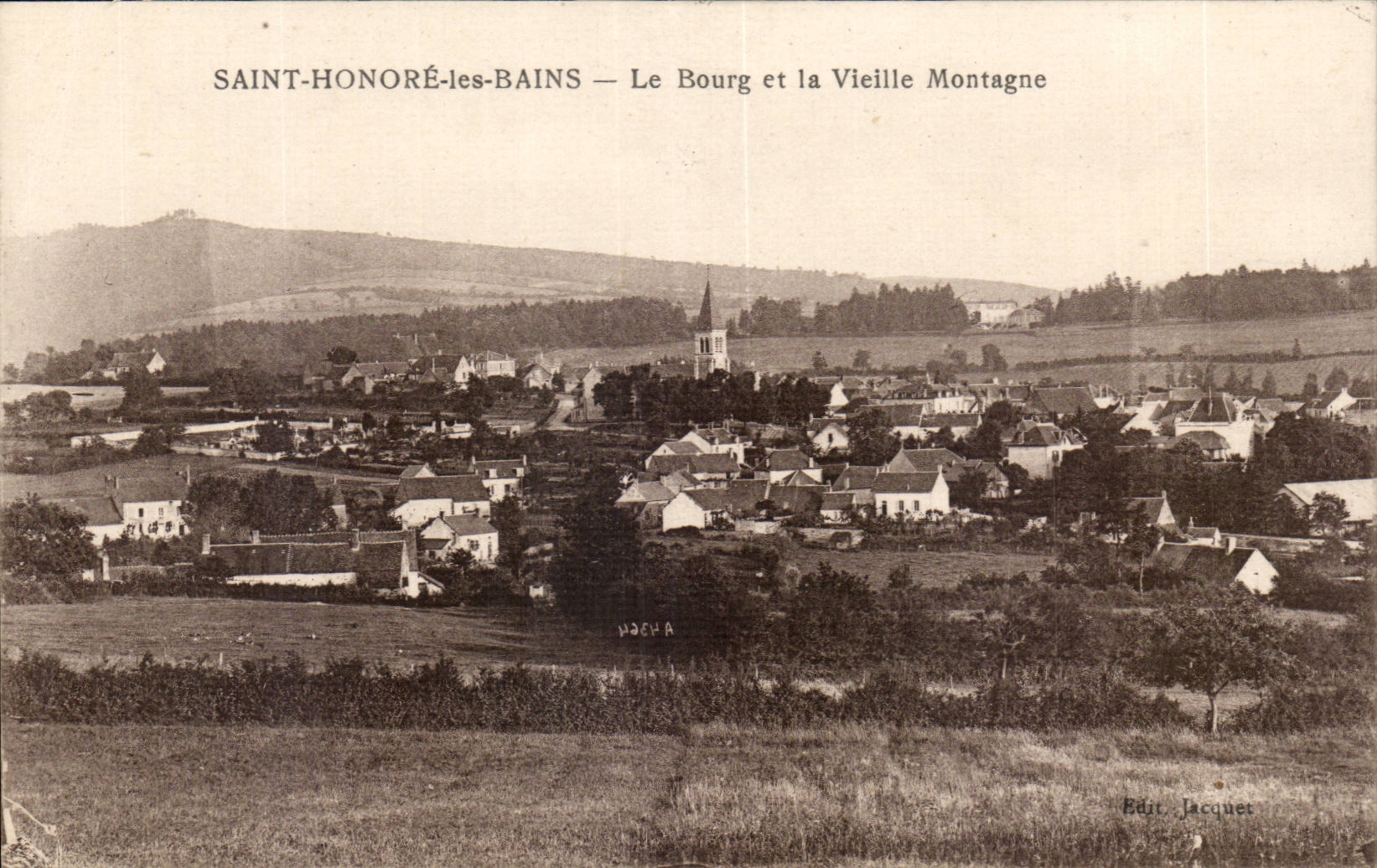 St Honore les Bains - Le Bourg et la Vieille Montagne - CPA 